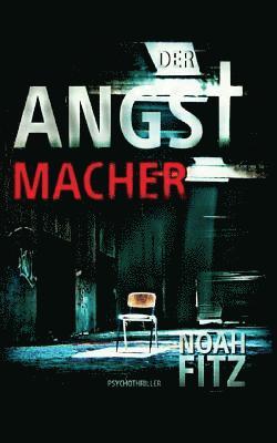 Der Angstmacher 1