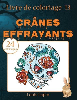 bokomslag Livre de coloriage crânes effrayants: 24 coloriages