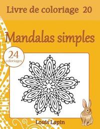 bokomslag Livre de coloriage mandalas simples: 24 coloriages