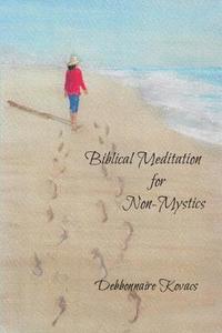 bokomslag Biblical Meditation for Non-Mystics