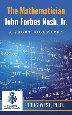 bokomslag The Mathematician John Forbes Nash Jr. ? A Short Biography