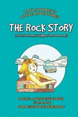 The Rock Story: or Little Honey's Biggest Boo-Boo Ever 1