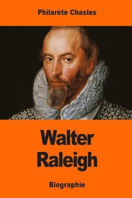 Walter Raleigh 1