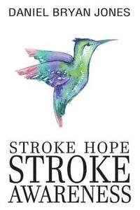 bokomslag Stroke Hope Stroke Awareness: Stroke awareness