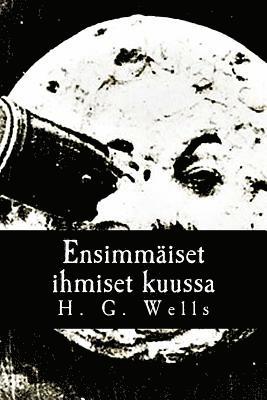 bokomslag Ensimmäiset ihmiset kuussa