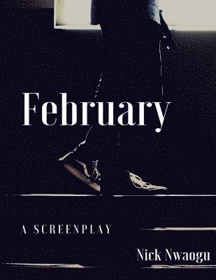 February: A Screenplay 1