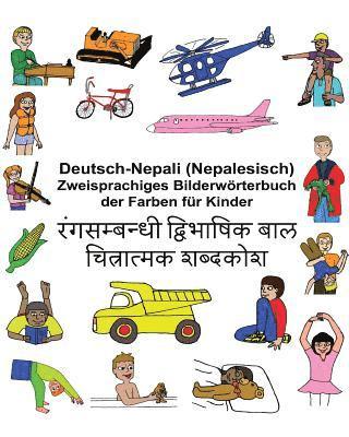 bokomslag Deutsch-Nepali (Nepalesisch) Zweisprachiges Bilderwörterbuch der Farben für Kinder