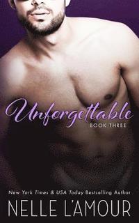 bokomslag Unforgettable 3: A Sexy Hollywood Romance