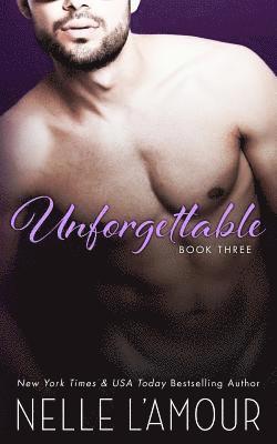 Unforgettable 3: A Sexy Hollywood Romance 1