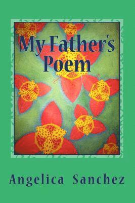 My Father's Poem: I am My Father's poem written for all of mankind to come to full knowledge of Jesus Christ and be saved by Him through 1