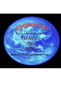 bokomslag Judgement Day: Where will you go From Here? Heaven Or Hell