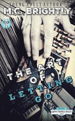 bokomslag The Art of Letting Go: a novella