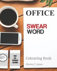 bokomslag Office Swear Word Colouring Book: Get assertive and abuse the sh*t out of them!