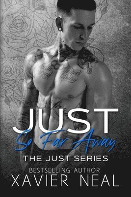 Xavier Neal - Just So Far Away, Häftad