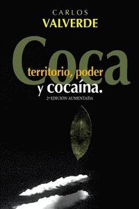 bokomslag Coca, Territorio, Poder... y Cocaina