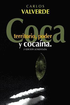 Coca, Territorio, Poder... y Cocaina 1