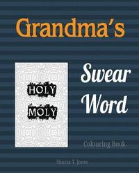 bokomslag Grandma's Swear Word Colouring Book: Old and Sweet Swear Words