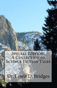 bokomslag Special Edition! A Collection of Science Fiction Tales