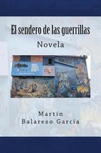 bokomslag El sendero de las guerrillas