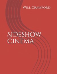 bokomslag Sideshow Cinema