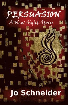 Persuasion: A New Sight Story 1