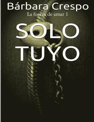 Solo tuyo 1