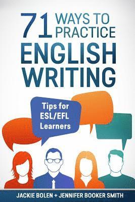 71 Ways to Practice English Writing: Tips for ESL/EFL Learner 1
