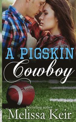 Melissa Keir - Pigskin Cowboy, Häftad