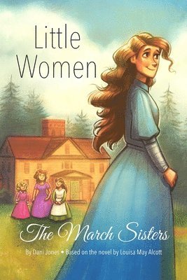 bokomslag Little Women: The March Sisters