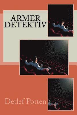 Detlef Potten - Armer Detektiv, Häftad
