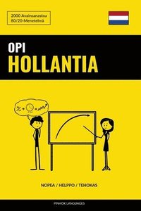 bokomslag Opi Hollantia - Nopea / Helppo / Tehokas