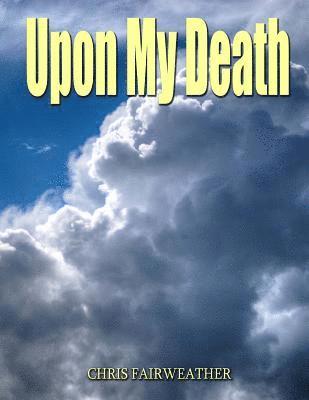 Upon My Death 1