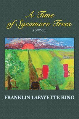 A Time of Sycamore Trees 1