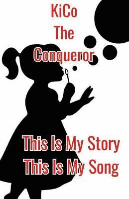 Kimberly N. Conner MS - This Is My Story, This Is My Song, Häftad