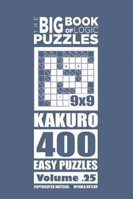 Mykola Krylov - Big Book of Logic Puzzles - Kakuro 400 Easy (Volume 25), Häftad