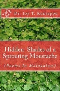 bokomslag Hidden Shades of a Sprouting Moustache: (poems in Malayalam)