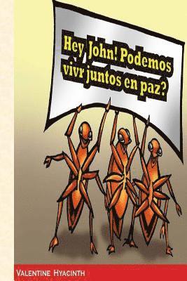 bokomslag Hey John! Podemos vivir juntos en paz?