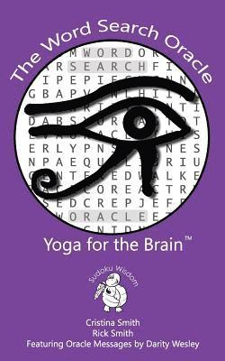 Rick Smith, Darity Wesley - The Word Search Oracle: Yoga for the Brain, Häftad