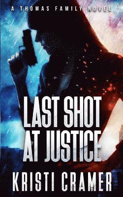 Last Shot at Justice 1