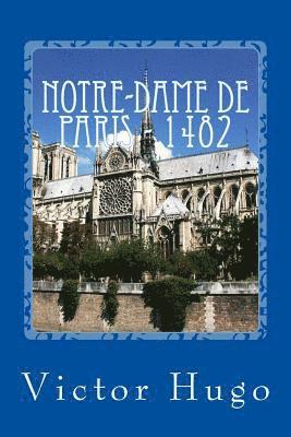 Notre-Dame de Paris - 1482 1