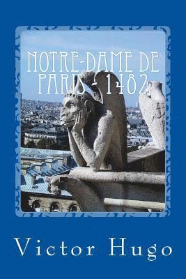 Notre-Dame de Paris - 1482 1