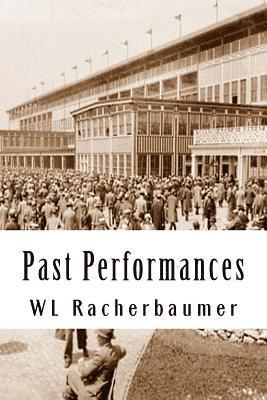 Wl Racherbaumer - Past Performances, Häftad