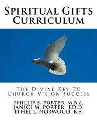 bokomslag Spiritual Gifts Curriculum: The Divine Key To Church Vision Success