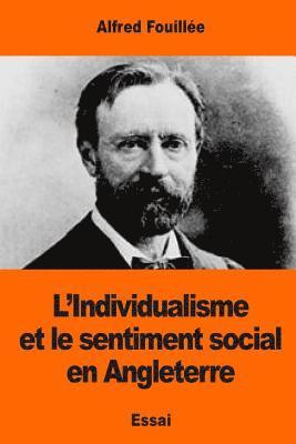 L'Individualisme: et le sentiment social en Angleterre 1