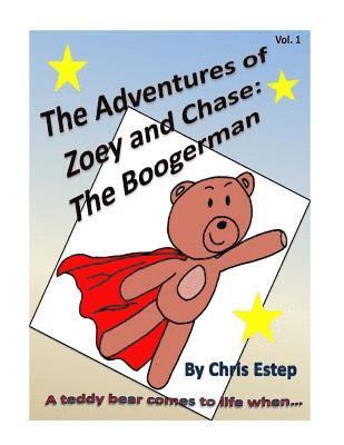 Chris Estep - Adventures of Zoey and Chase The Boogerman, Häftad