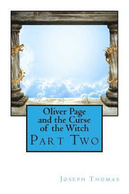 Joseph Thomas - Oliver Page and the Curse of the Witch: Part Two, Häftad