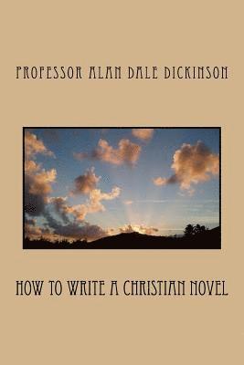 How to Write a Christian Novel 1