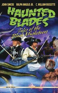 bokomslag Haunted Blades: Tales of the Black Musketeers