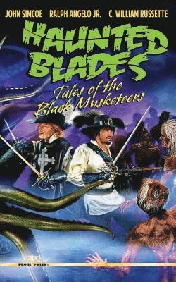Haunted Blades: Tales of the Black Musketeers 1