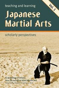 bokomslag Teaching and Learning Japanese Martial Arts Vol. 1: Scholarly Perspectives